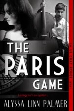 The Paris Game by Alyssa Linn Palme